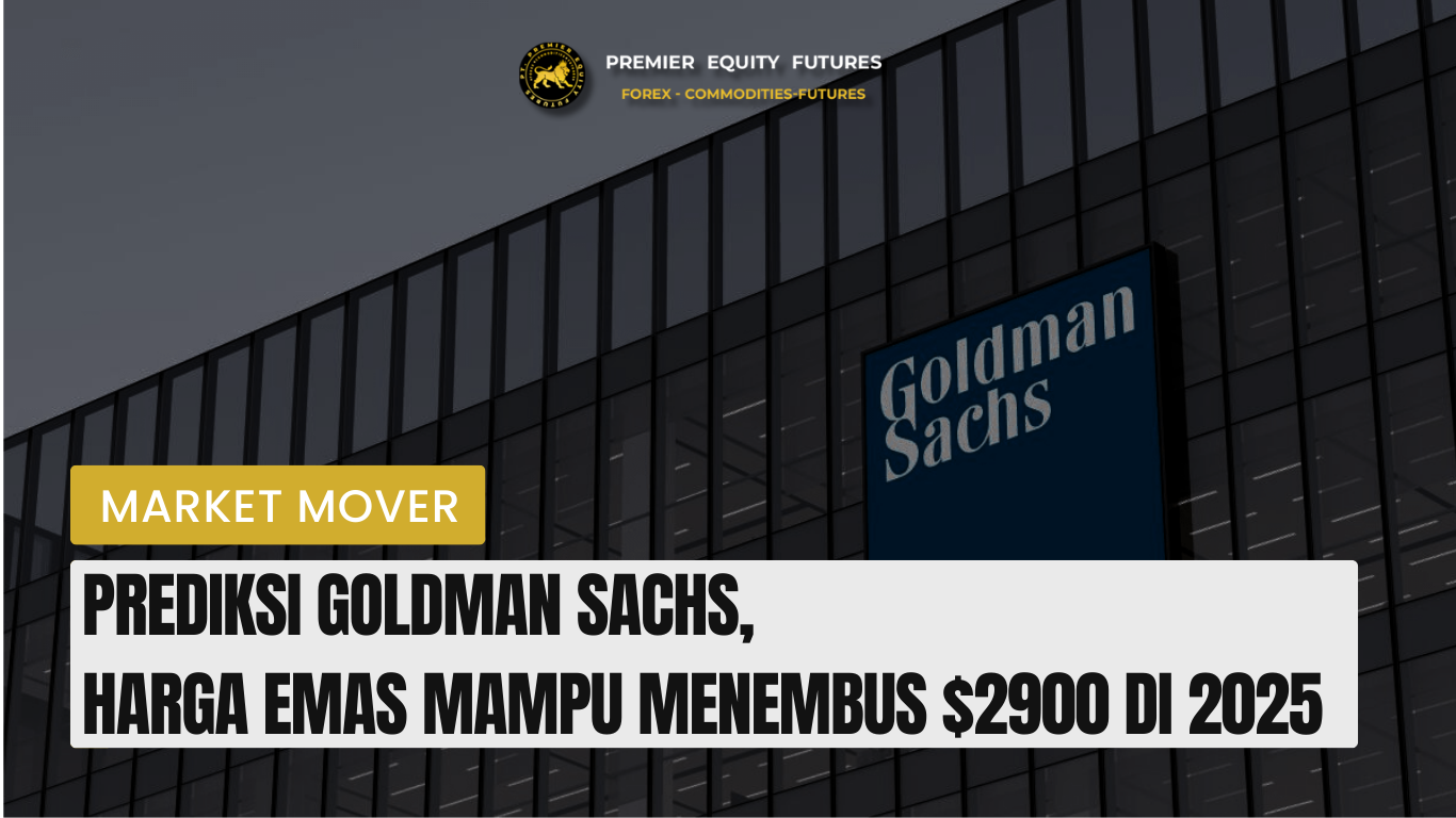 Prediksi Goldman Sachs, Harga Emas Mampu Menembus $2900 di 2025!