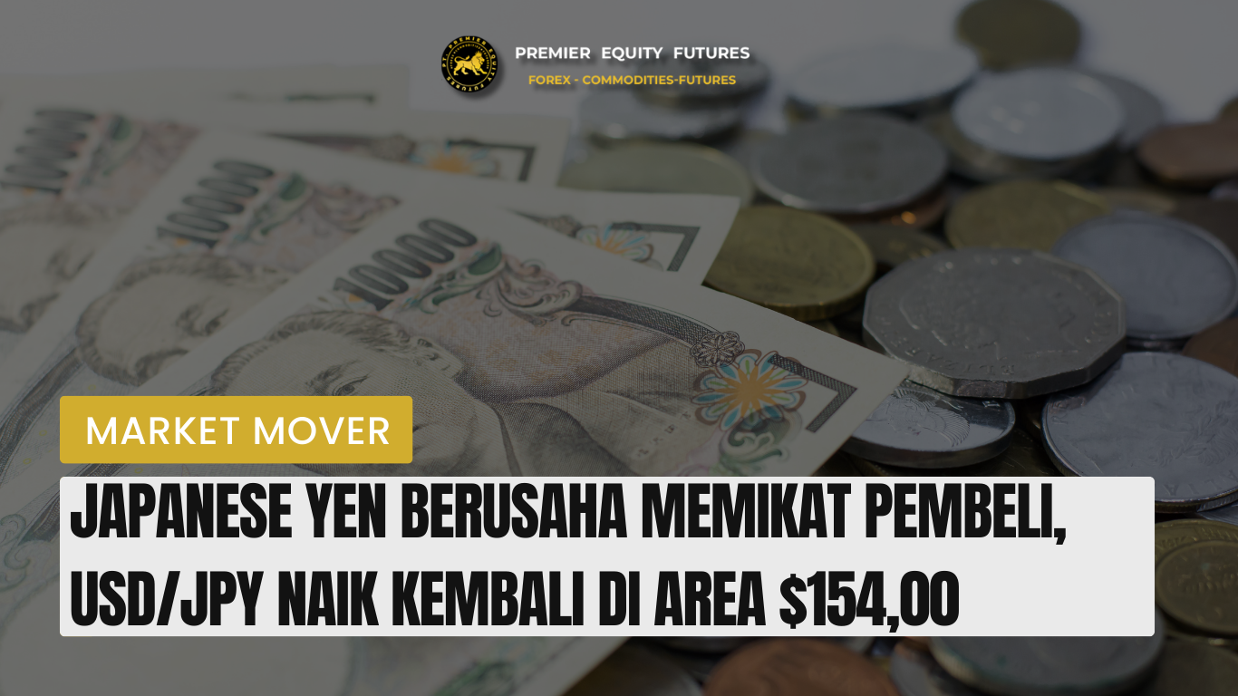 Japanese Yen Berusaha Memikat Pembeli, USDJPY Naik Kembali di Area 154