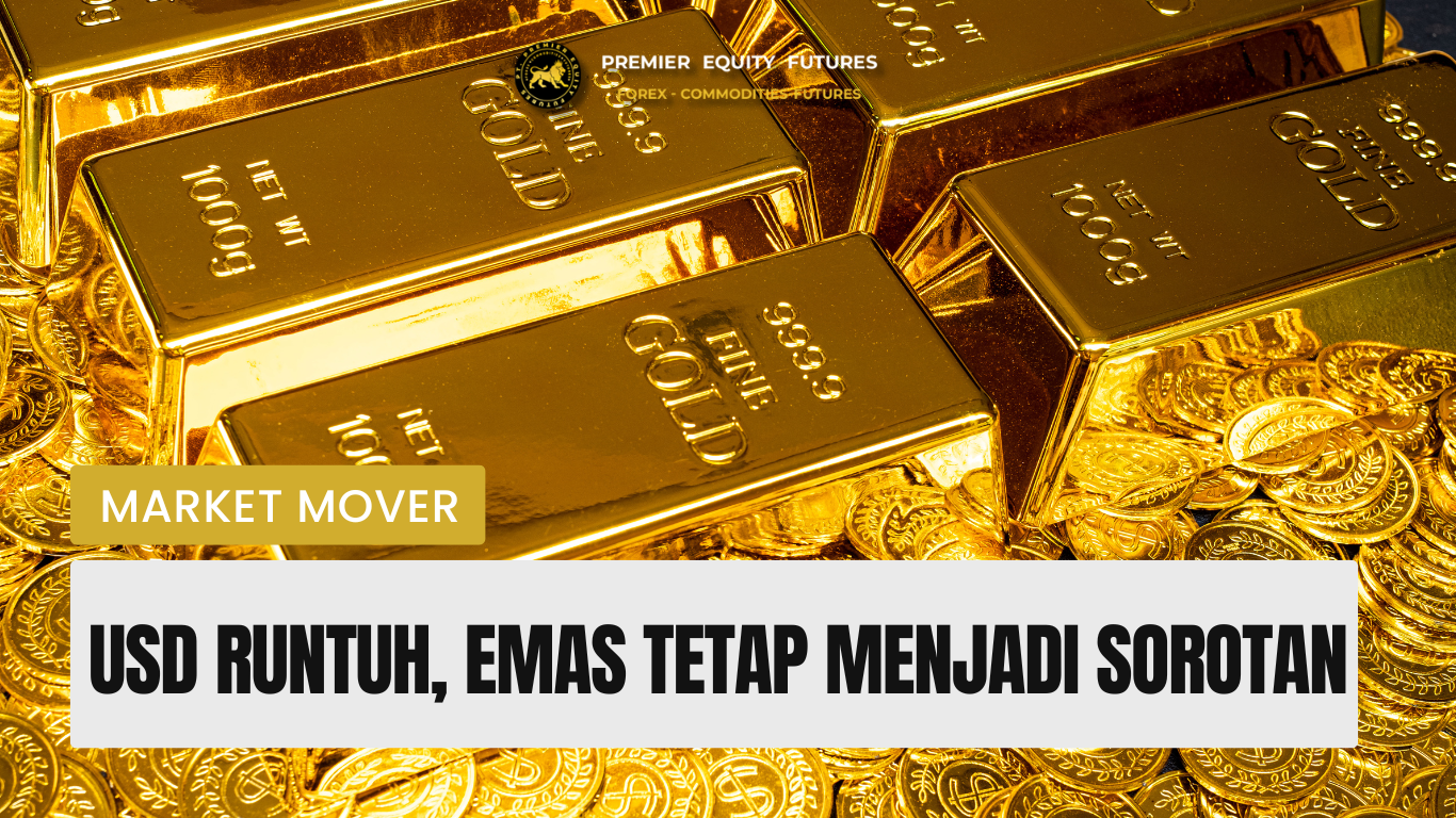 Dollar Runtuh, Emas Tetap Jadi Sorotan