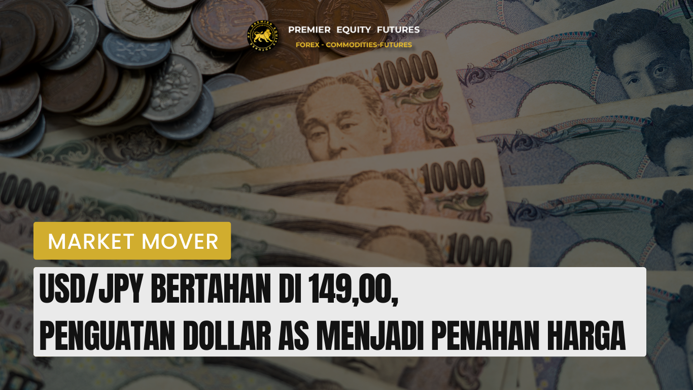 USD/JPY Bertahan di 149,00, Penguatan Dollar AS Menjadi Penahan Harga