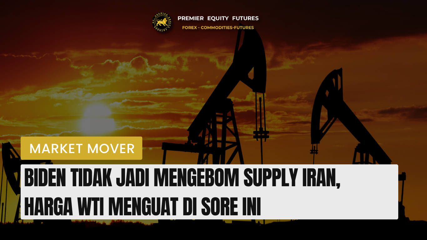 Biden Tidak Jadi Mengebom Supply Minyak Iran, Harga WTI Menguat di Sore Ini