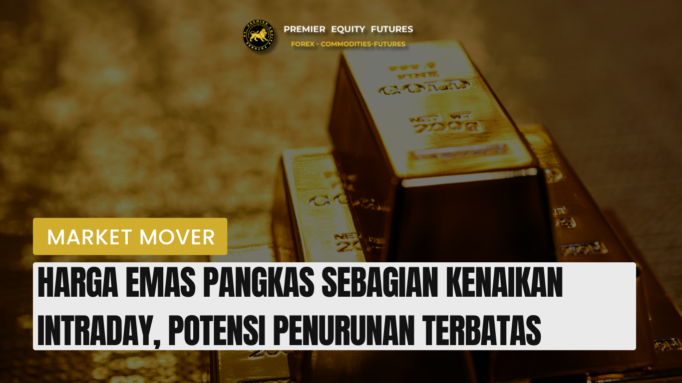 Harga Emas Pangkas Sebagian Kenaikan Intraday, Potensi Penurunan Terbatas