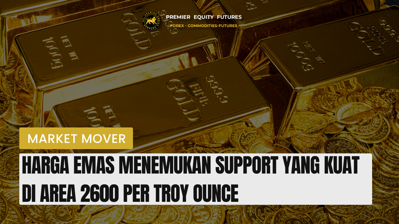 Harga Emas Menemukan Support Yang Kuat di Area 2600 per troy ounce