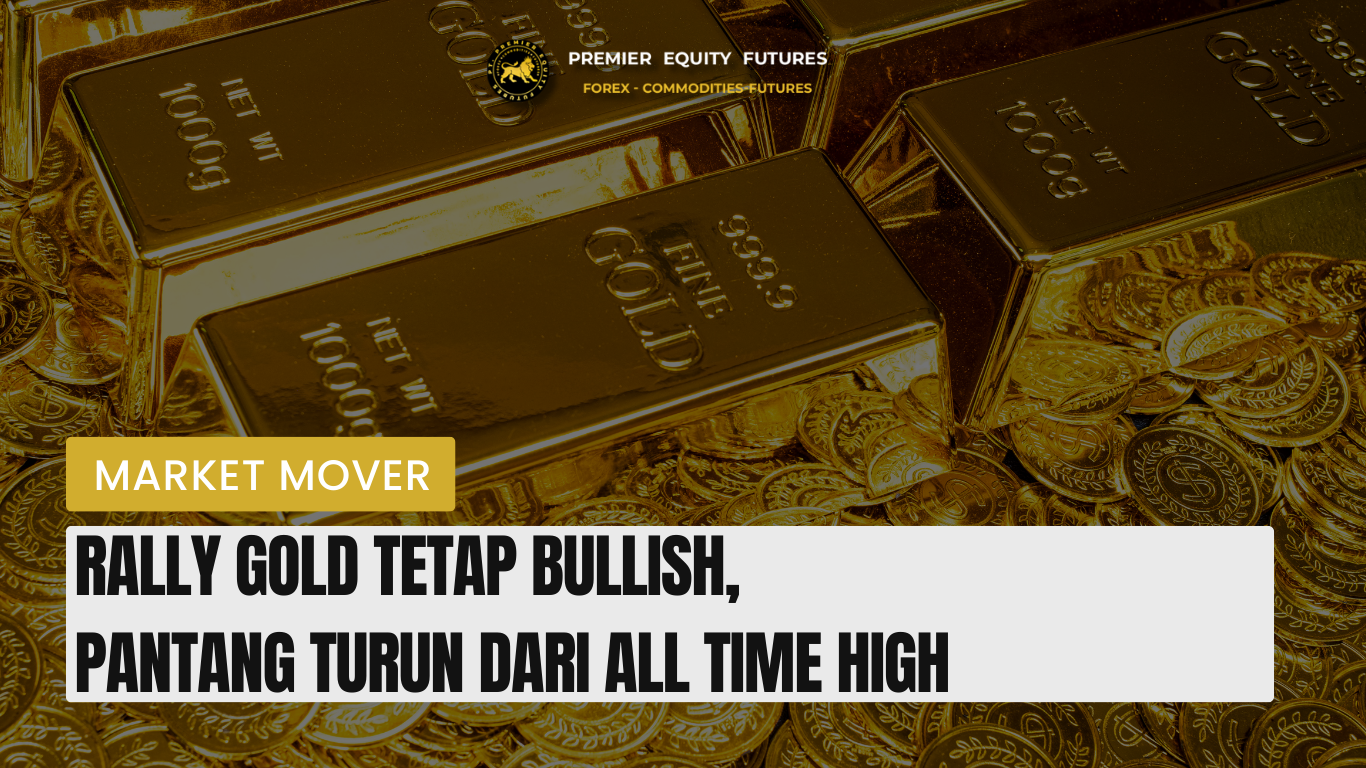 Rally Gold Tetap Bullish, Pantang Turun dari All Time High